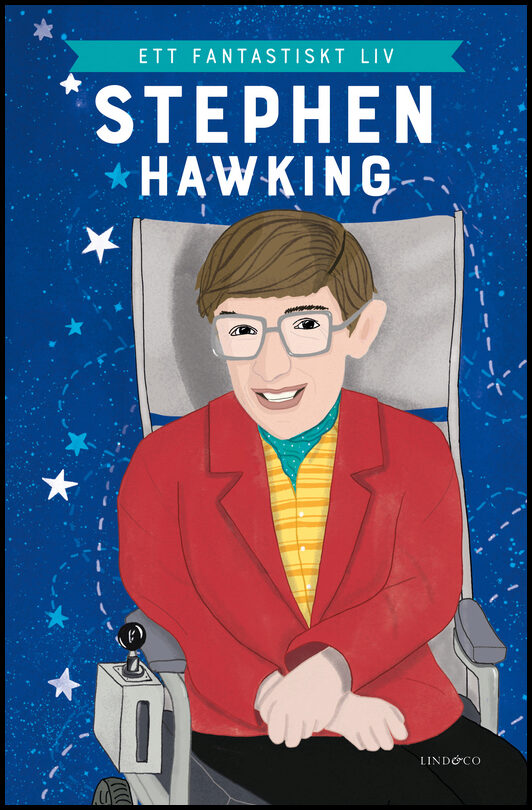 Scott, Kate | Stephen Hawking : Ett fantastiskt liv