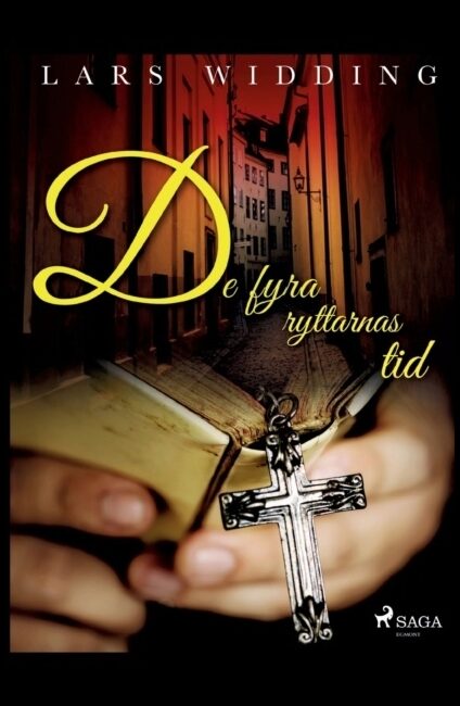 Widding, Lars | De fyra ryttarnas tid