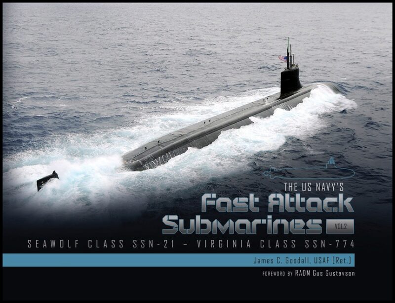 James C. Goodall - RADM Gus Gustavson | The Us Navy's Fast-Attack Submarines, Vol. 2