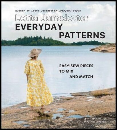 Jansdotter, Lotta | Lotta Jansdotter Everyday Patterns : Easy-sew pieces to mix and match