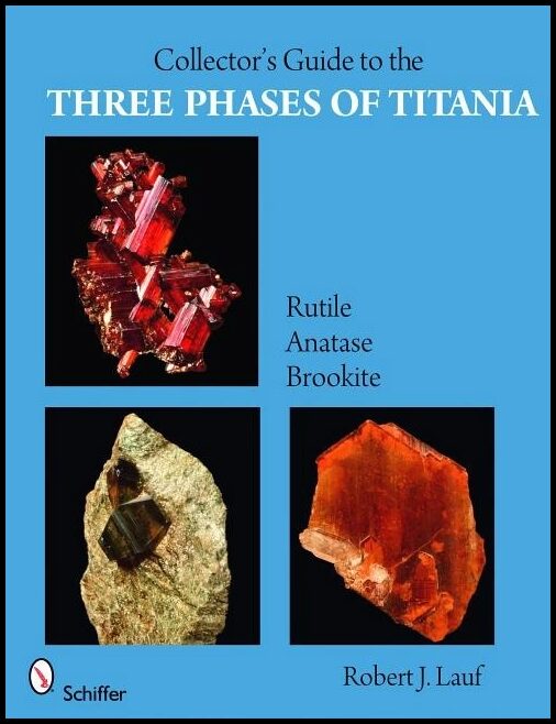 Robert J. Lauf | Collector’s Guide To The Three Phases Of Titania