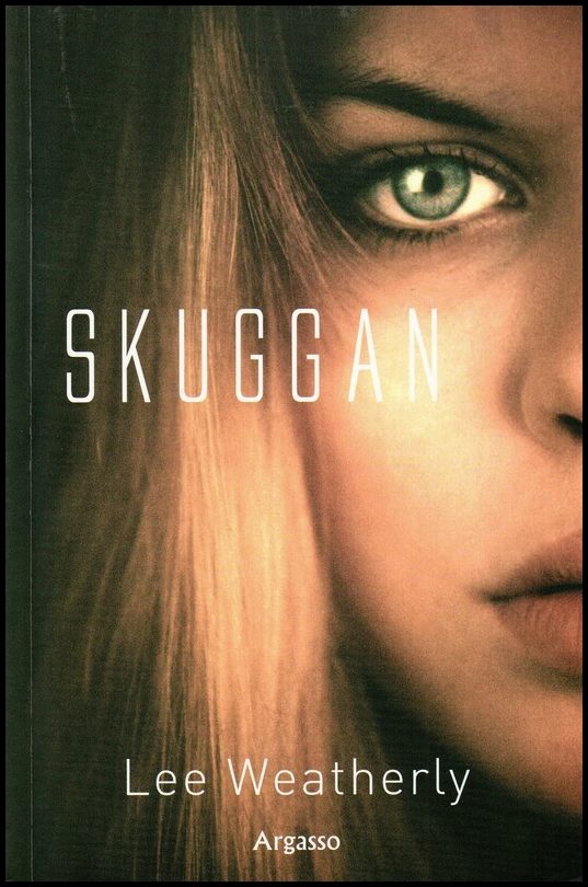 Weatherly, Lee | Skuggan