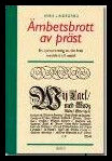 Lindegård, Sven | Ämbetsbrott av präst