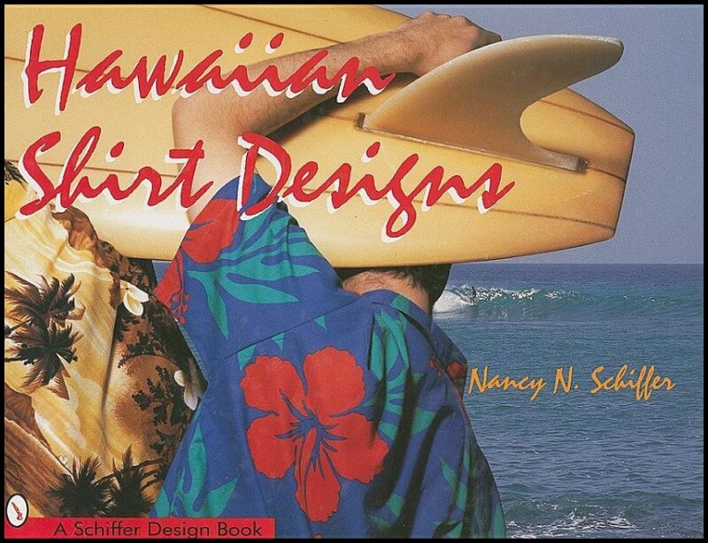 Nancy N. Schiffer | Hawaiian Shirt Designs