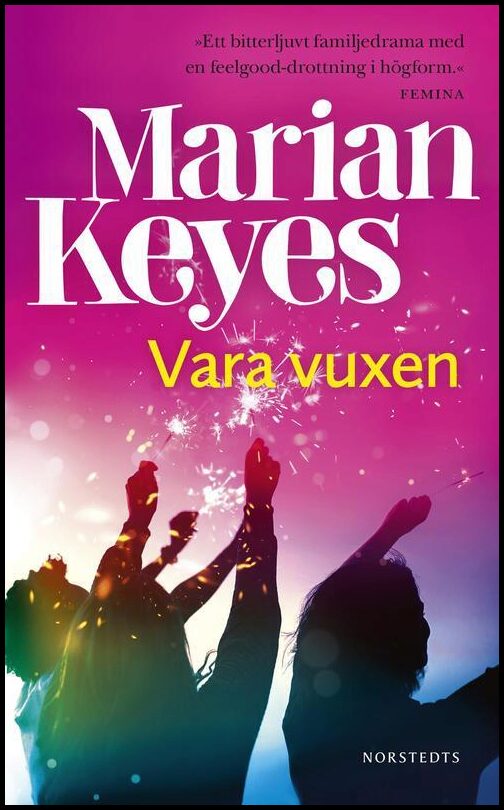Keyes, Marian | Vara vuxen