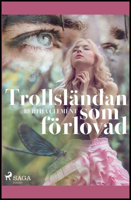 Clément, Bertha | Trollsländan som förlovad