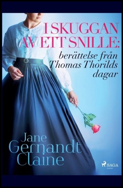 Gernandt-Claine, Jane | I skuggan av ett snille : Berättelse från Thomas Thorilds dagar