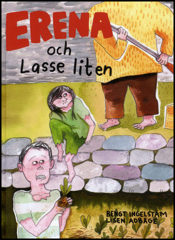 Ingelstam, Bengt | Erena och Lasse liten
