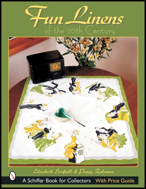 Elizabeth Scofield | Fun Linens Of The 20th Century