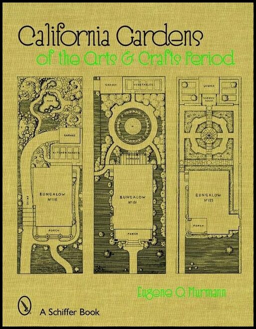 Eugene O. Murmann | California Gardens Of The Arts & Crafts Period