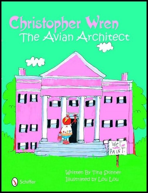 Skinner, Tina| Loulou | Christopher wren : Avian architect