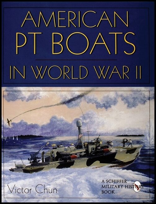 Chun, Victor | American pt boats in world war ii