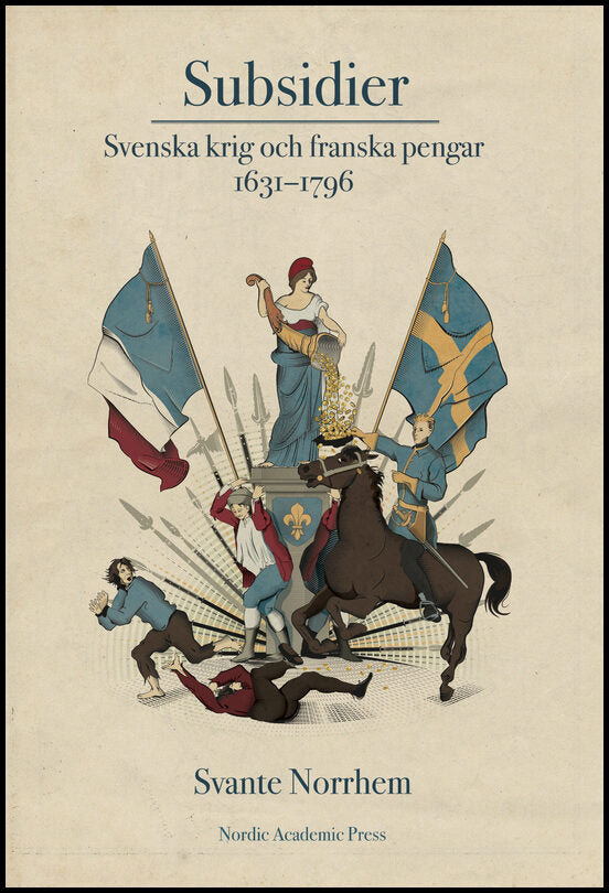 Norrhem, Svante | Subsidier : Svenska krig och franska pengar 1631-1796