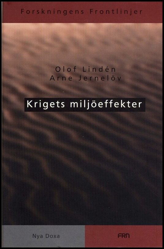 Lindén, Olof| Jernelöv, Arne | Krigets miljöeffekter
