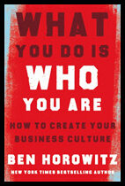 Horowitz, Ben | What You Do Is Who You Are