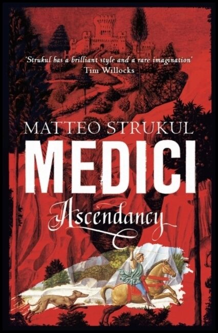 Strukul, Matteo | Medici : Ascendancy