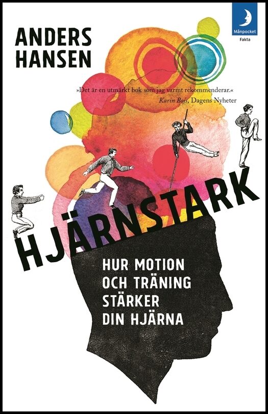 Hansen, Anders | Hjärnstark : Hur motion och träning stärker din hjärna