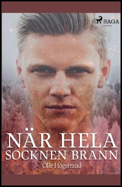 Högstrand, Olle | När hela socknen brann