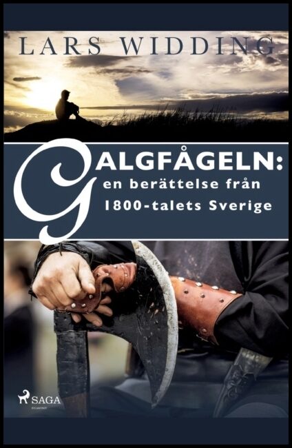 Widding, Lars | Galgfågeln : En berättelse från 1800-talets Sverige