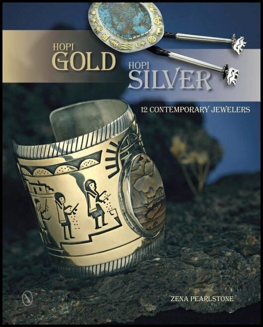 Pearlstone, Zena | Hopi gold, hopi silver : 12 contemporary jewelers