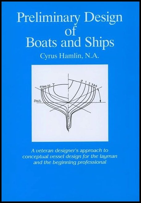 Cyrus Hamlin | Preliminary Design Of Boats And Ships
