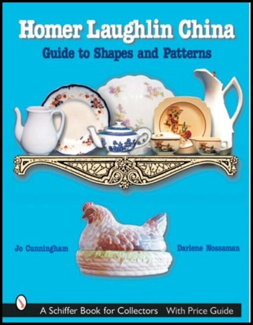 Jo Cunningham | Homer Laughlin China : Guide to Shapes and Patterns