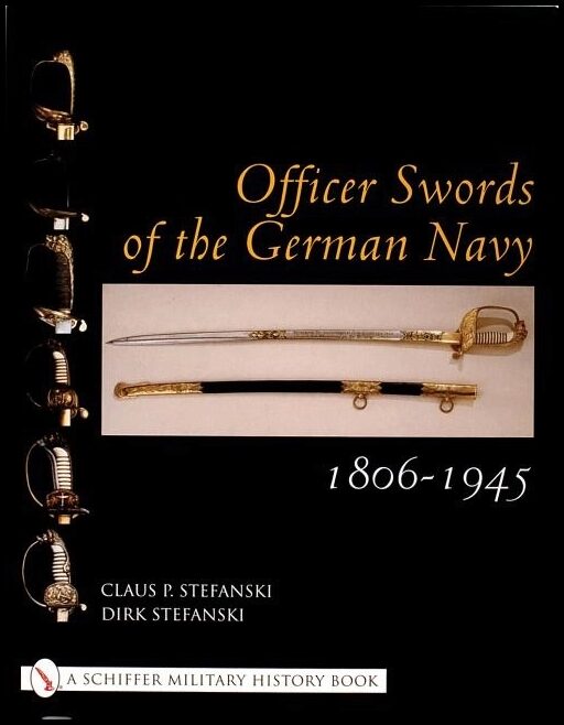 Claus P. Stefanski | Officer Swords Of The German Navy 1806-1945