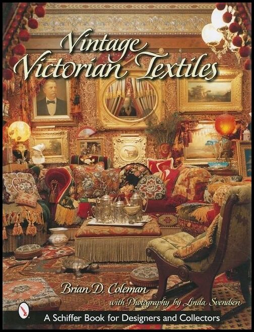 Brian D. Coleman | Vintage Victorian Textiles