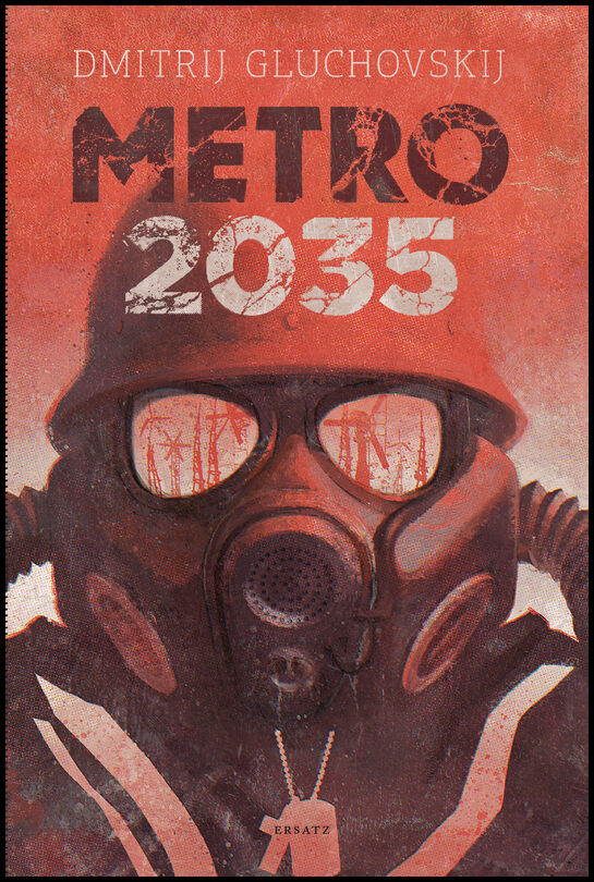 Gluchovskij, Dmitrij | Metro 2035