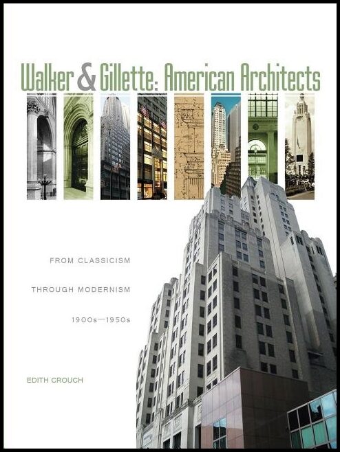 Edith Crouch | Walker & Gillette, American Architects