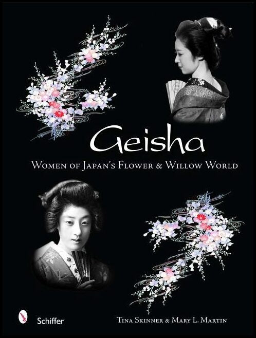 Tina Skinner | Geisha : Women of Japan's Flower & Willow World
