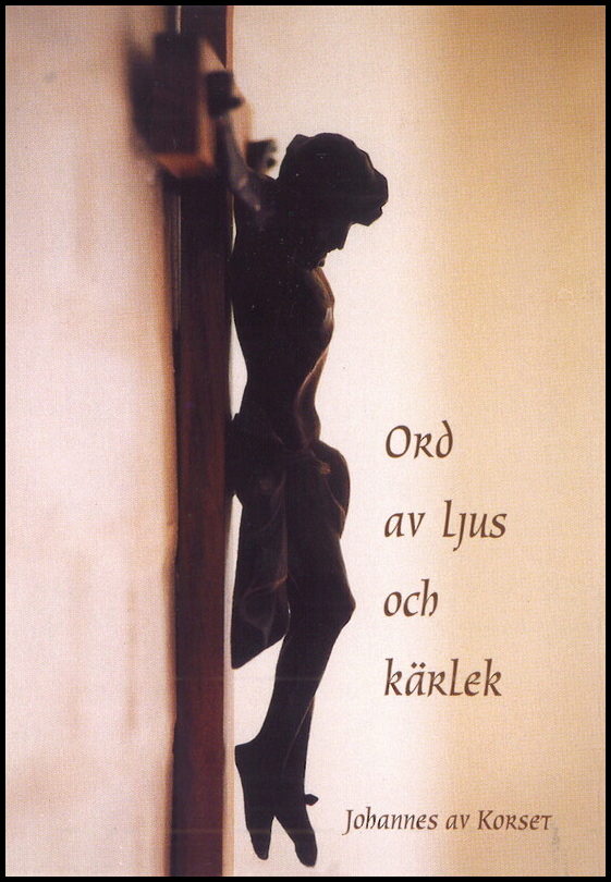 Johannes av Korset | Ord av ljus och kärlek