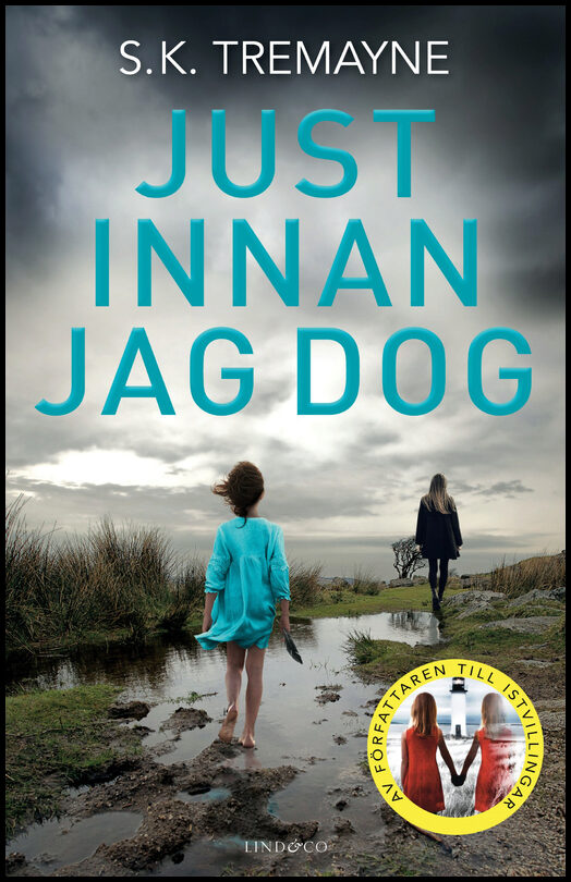 Tremayne, S. K. | Just innan jag dog
