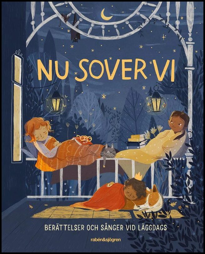 Nu sover vi : Berättelser och sånger vid läggdags