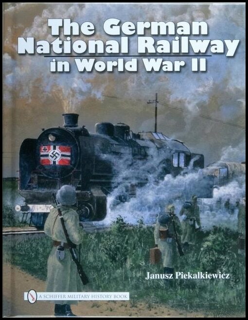 Piekalkiewicz, Janusz | German national railway in world war ii