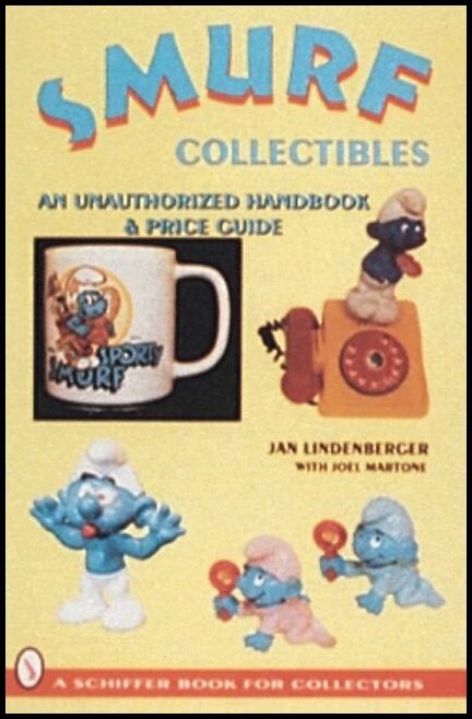 Jan Lindenberger | Smurf® Collectibles : A Handbook & Price Guide