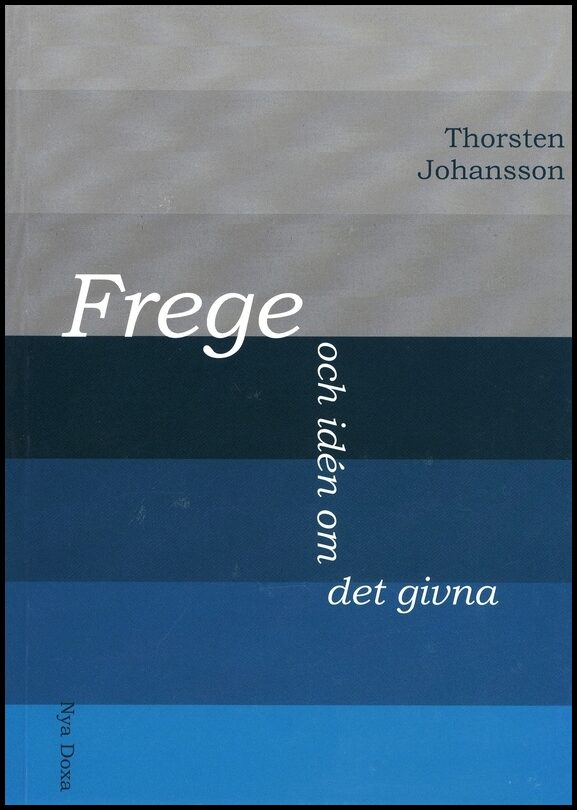 Johansson, Thorsten | Frege och idén om det givna