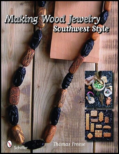 Freese, Thomas | Making wood jewelry : Southwest style