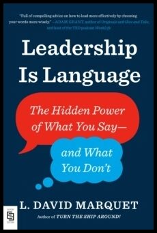 Marquet, L. David | Leadership Is Language