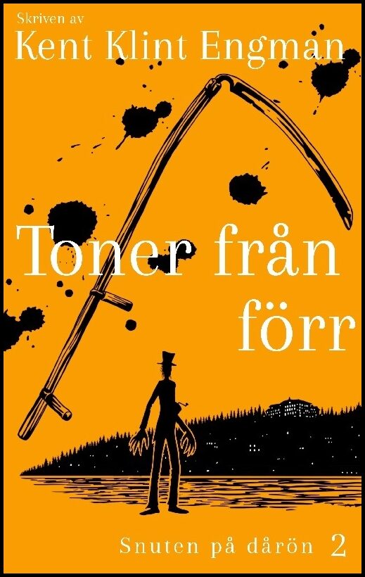Klint Engman, Kent | Snuten på dårön. Del 2, Toner från förr : Snuten på dårön 2