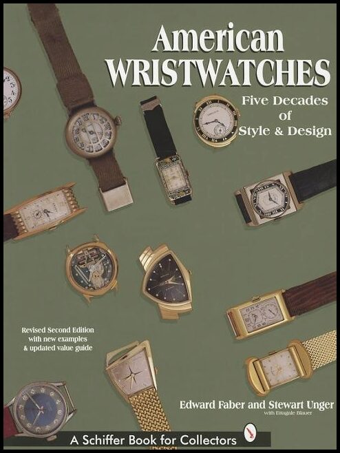 Edward Faber | American Wristwatches : Five Decades of Style and Design