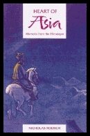 Nichola Roerich | Heart Of Asia : Memoirs from the Himalayas