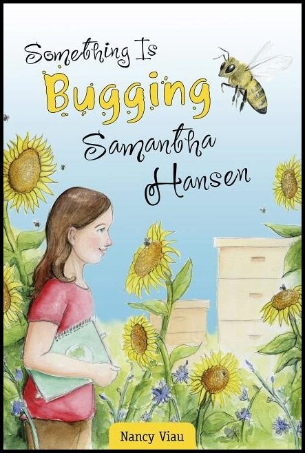Nancy Viau | Something Is Bugging Samantha Hansen