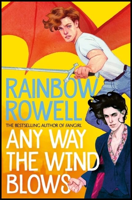Rainbow, Rowell | Any Way the Wind Blows
