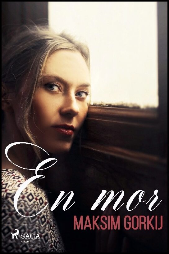 Gorkij, Maksim | En mor