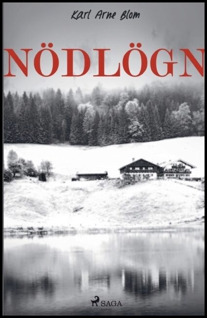 Blom, Karl Arne | Nödlögn