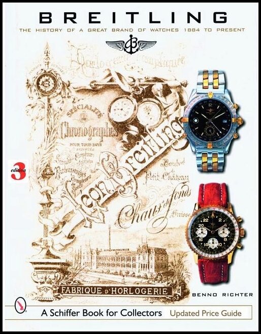 Richter, Benno | Breitling : The history of a great brand of watches 1884 to the present