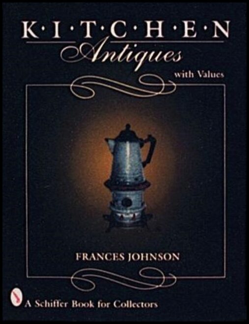 Frances Johnson | Kitchen Antiques