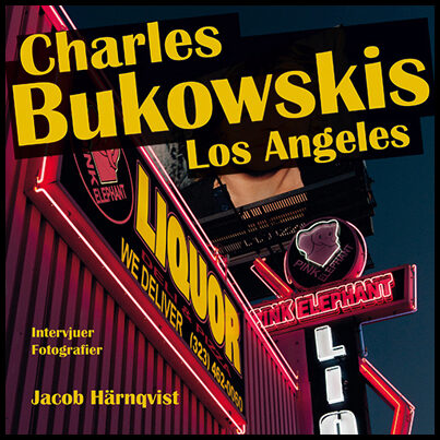 Härnqvist, Jacob | Charles Bukowskis Los Angeles