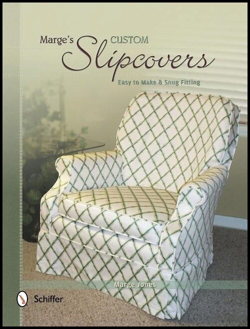 Marge Jones | Marge's Custom Slipcovers : Easy to Make & Snug Fitting